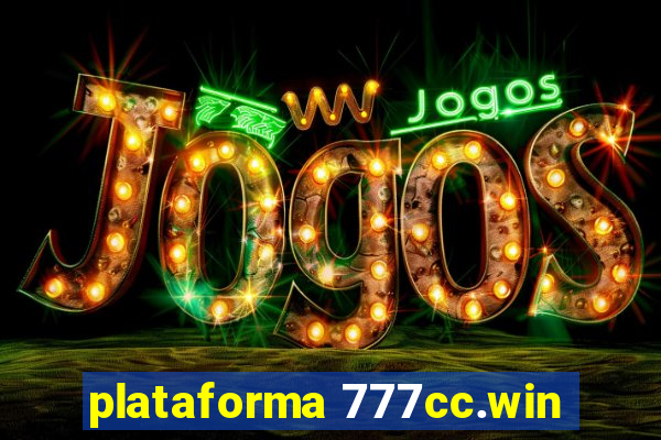 plataforma 777cc.win